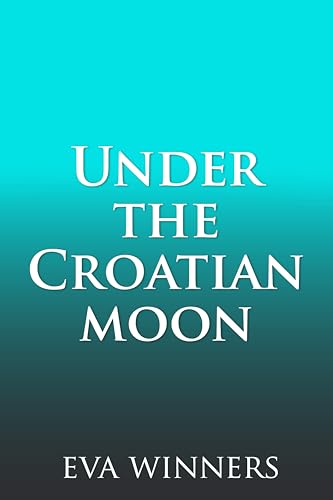Under the Croatian Moon book cover