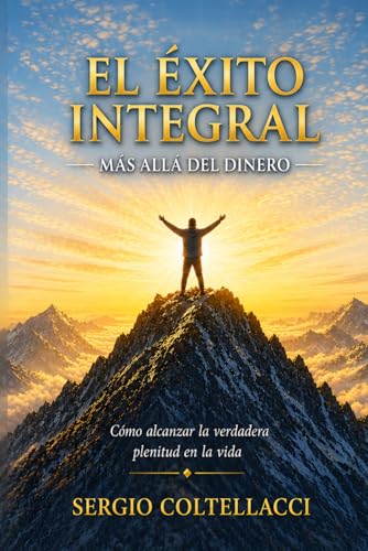 El Éxito Integral, Más allá del dinero