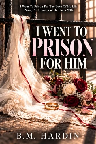 I Went To Prison For Him book cover