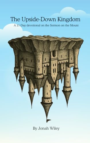 Upside Down Kingdom by Jonah Wiley