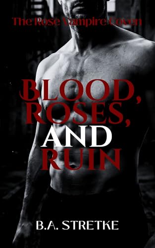 Blood, Roses, and Ruin book cover