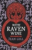 With Raven Wine