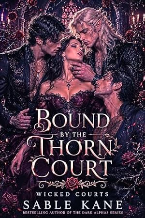 Bound by the Thorn Court