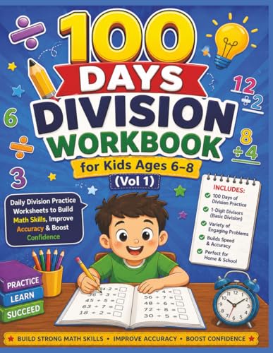 100 Days Division Workbook for Kids Ages 6–8 (Vol 1): Daily Division Practi...