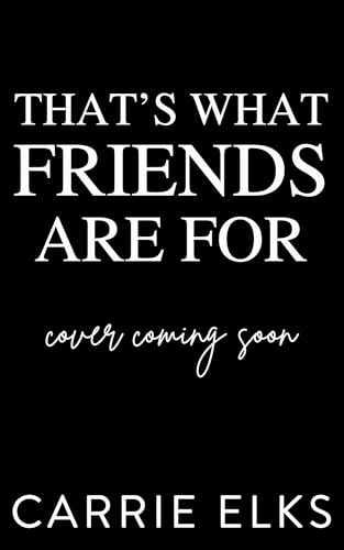 That's What Friends Are For book cover