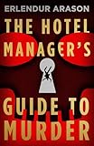 The Hotel Manager’s Guide to Murder