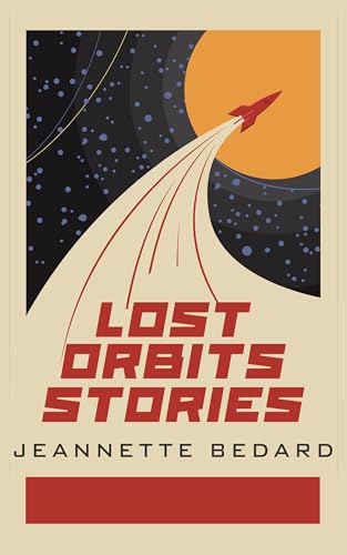 Lost Orbits Stories book cover