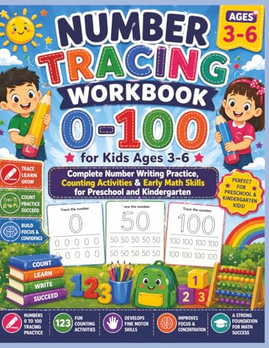 Number Tracing Workbook 0–100 for Kids Ages 3–6: Complete Number Writing Pr...