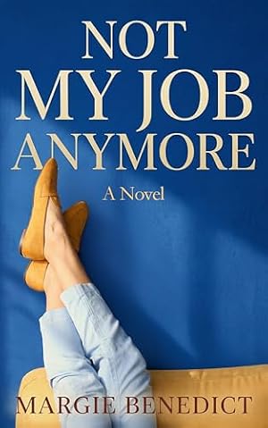 Not My Job Anymore Novels Ebook