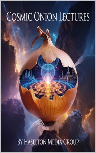 Cosmic Onion Lectures