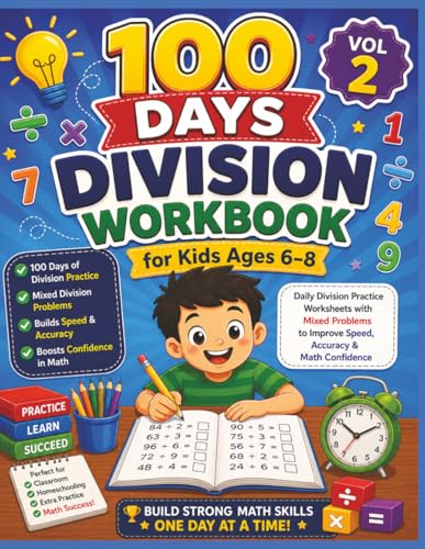100 Days Division Workbook for Kids Ages 6–8 (Vol 2): Daily Division Practi...