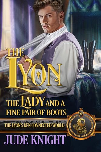 The Lyon, the Lady and a Fine Pair of Boots book cover
