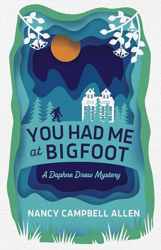 You Had Me at Bigfoot book cover