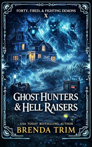 Ghost Hunters & Hell Raisers book cover