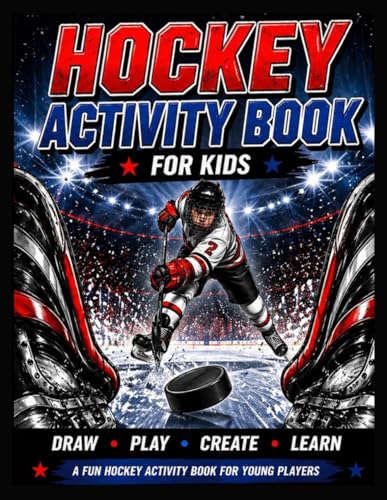The Ultimate Hockey Activity Book for Kids