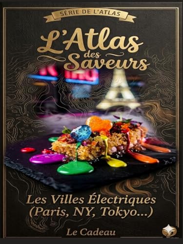 L'Atlas des Villes Électriques (Paris, NY, Tokyo) : Carnet personnel d'annotation