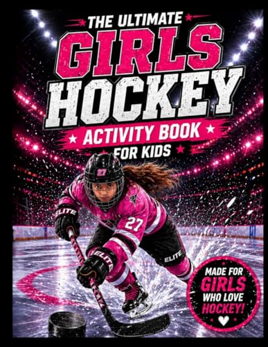 The Ultimate Girls Hockey Activity Book