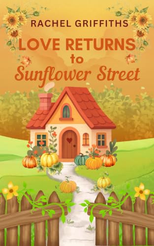 Love Returns to Sunflower Street book cover