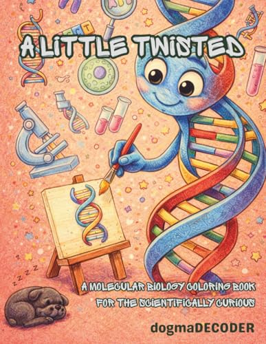 A Little Twisted — Molecular Biology Coloring Book cover