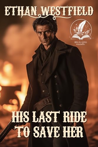 His Last Ride to Save Her book cover