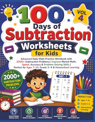 100 Days of Subtraction Worksheets for Kids (Vol 4): Advanced Daily Math Pr...