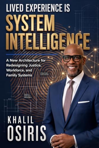 Lived Experience Is System Intelligence book cover by Khalil Osiris