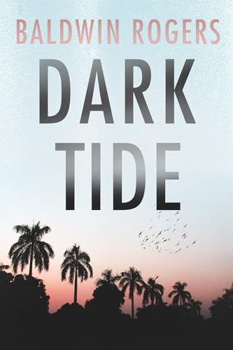 The Dark Tide: An EMP Post Apocalypse Prepper Survival Thriller book cover