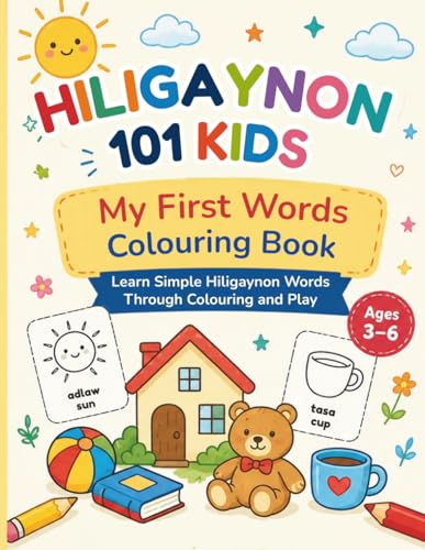 Hiligaynon 101 Kids: My First Words Colouring Book Current Edition cover from Amazon