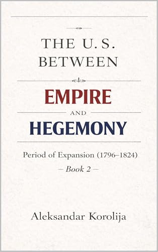 Cover of The U.S. Between Empire and Hegemony, Book II
