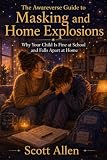 Masking and Home Explosions