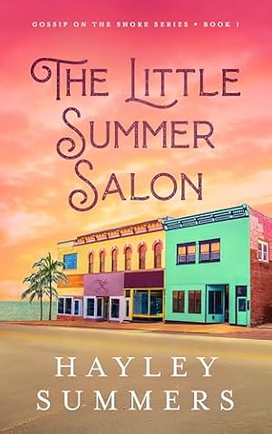 The Little Summer Salon (Gossip On The Shore Series Book 1)