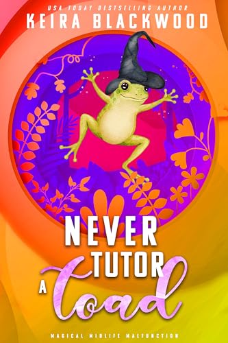 Never Tutor a Toad book cover