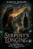 The Serpent’s Longing: The Naga Princess and the Himalayan Yogi