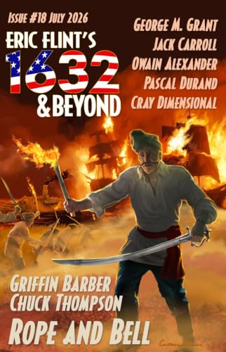 Eric Flint's 1632 & Beyond Issue #18 book cover