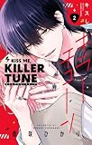 キスしてキラーチューン【電子限定特典付き】(2) (フラワーコミックス)