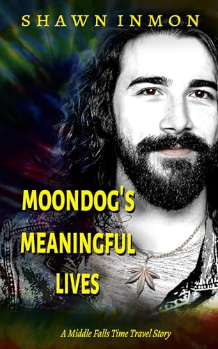 Moondog's Meaningful Lives book cover