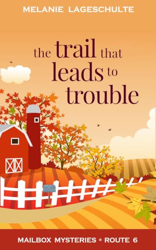 The Trail That Leads to Trouble book cover