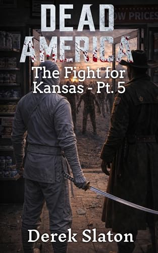 Dead America - The Fight for Kansas - Part 5 book cover