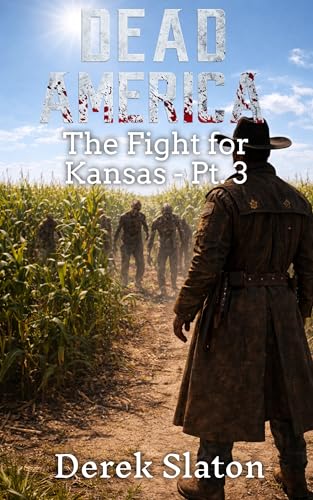 Dead America - The Fight for Kansas - Part 3 book cover