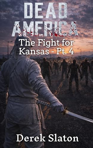 Dead America - The Fight for Kansas - Part 4 book cover
