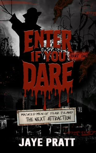 Enter If You Dare - Part One: The Next Attraction book cover