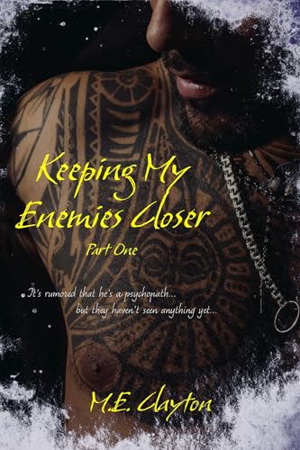 Keeping My Enemies Closer Pt. 1 book cover