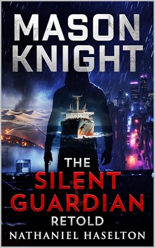 Mason Knight : The Silent Guardian Retold