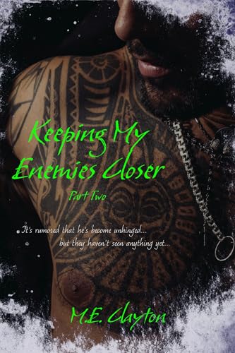 Keeping My Enemies Closer Pt. 2 book cover