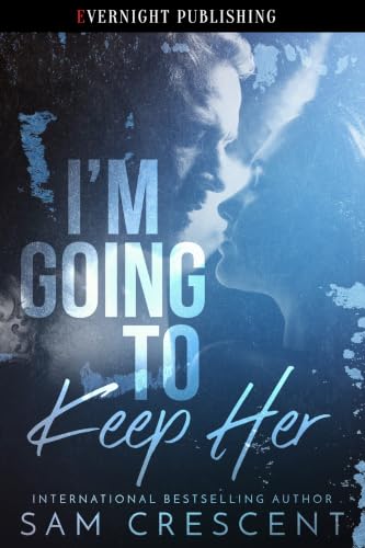 I'm Going to Keep Her book cover