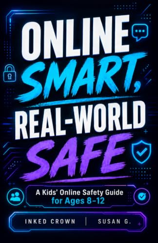 Online Smart, Real-World Safe kids online safety book cover