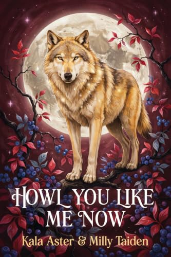 Howl You Like Me Now book cover