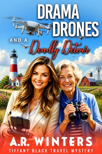 Drama, Drones, and a Deadly Detour book cover