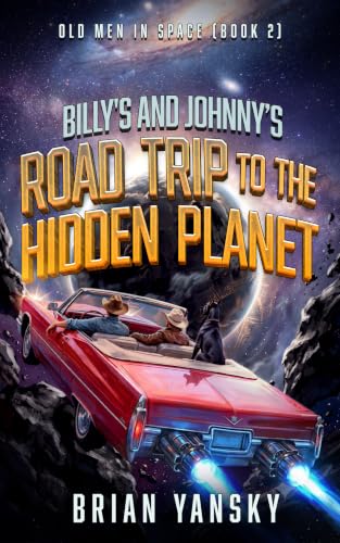 Billy's and Johnny's Road Trip To The Hidden Planet book cover