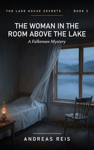 Cover: The Woman in the Room Above the Lake